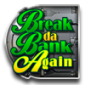 Break Da Bank Again IPhone Pokies