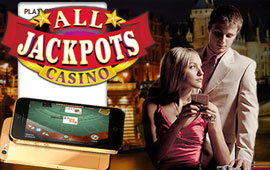 All Jackpots Mobile Casino